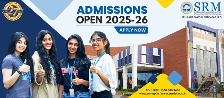 SRMJEEE 2026 and SRMIST Delhi NCR Campus: A Complete Guide to Admissions, Fee Structures & Scholarships