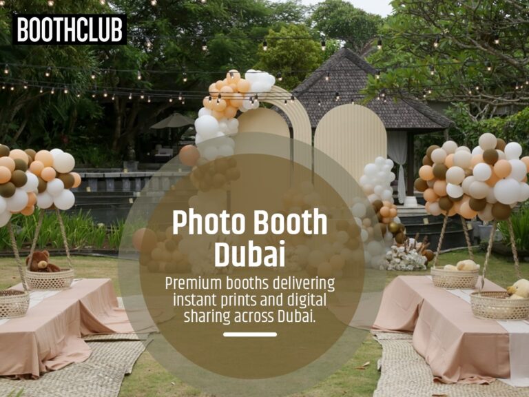 The Ultimate Guide to Photo Booth Dubai: Trends, Benefits & How BOOTHCLUB Leads the Way